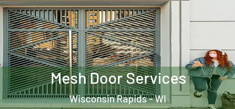 Mesh Door Services Wisconsin Rapids - WI