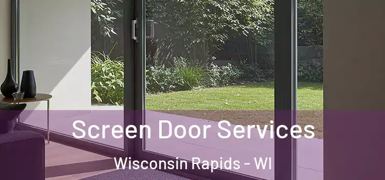 Screen Door Services Wisconsin Rapids - WI