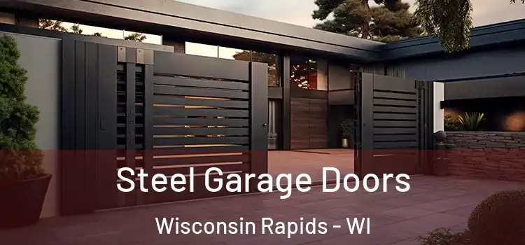  Steel Garage Doors Wisconsin Rapids - WI