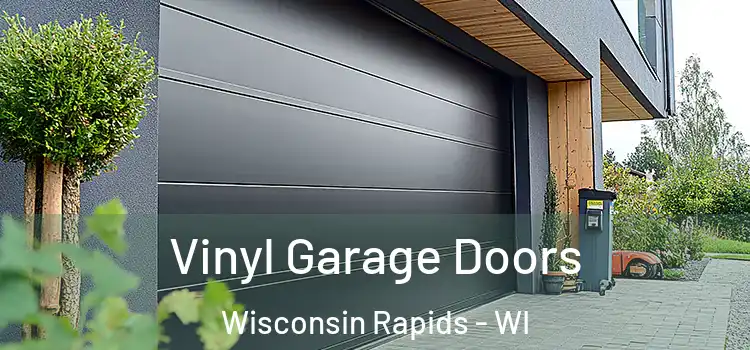  Vinyl Garage Doors Wisconsin Rapids - WI